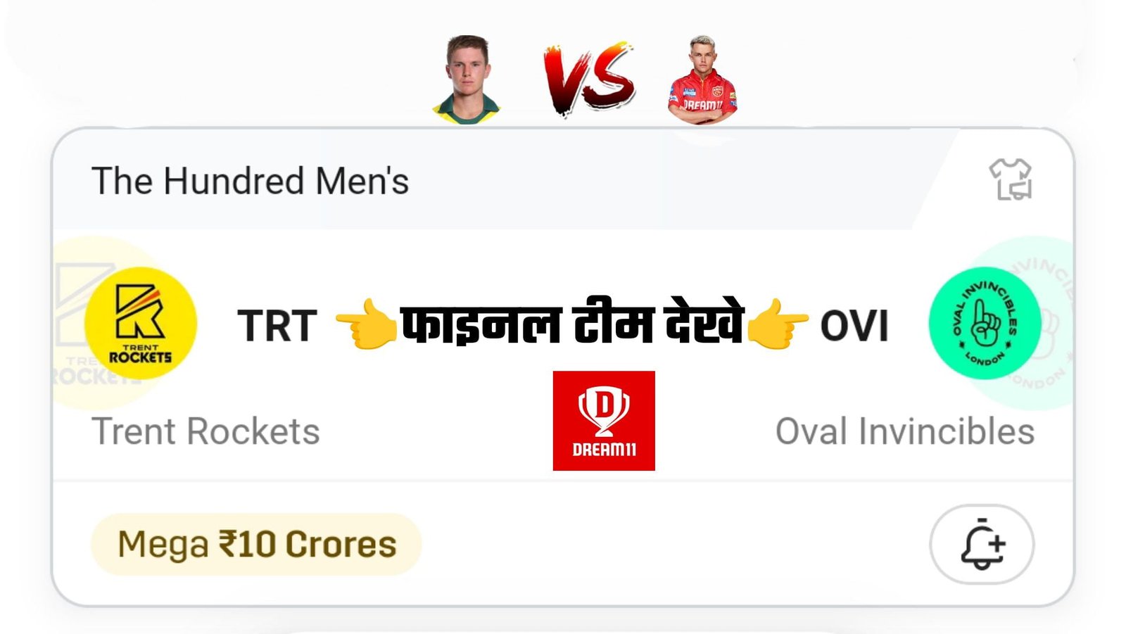 Trent Rokets VS Oval Invincible Final Dream11 Team