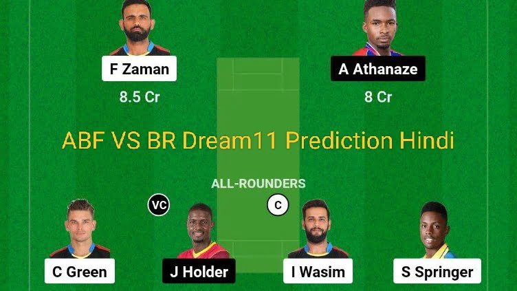 ABF VS BR Dream11 Prediction Hindi