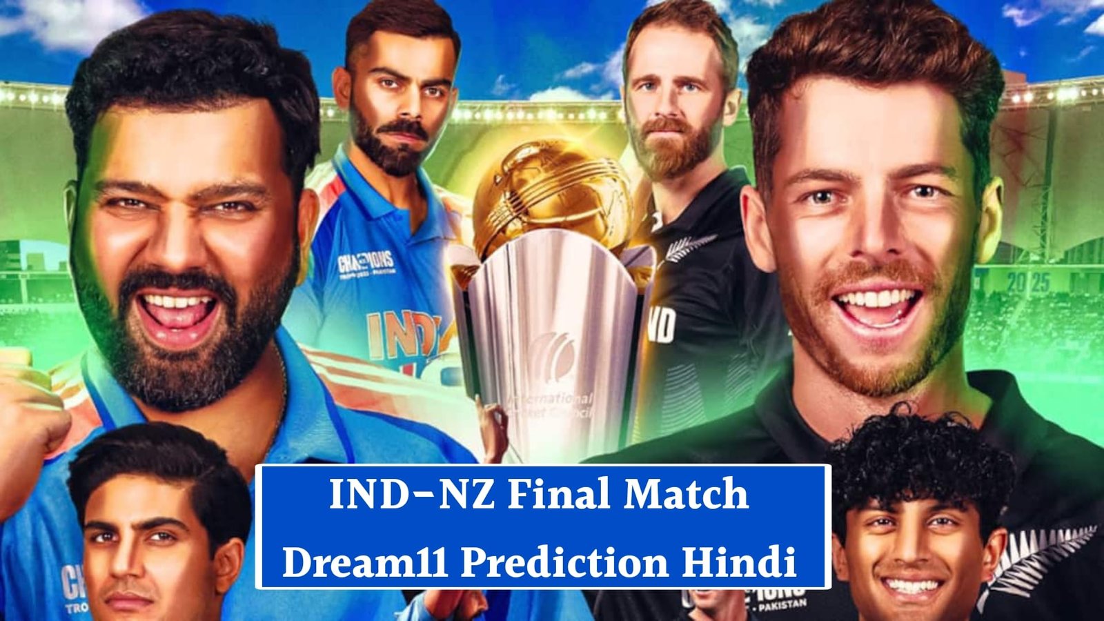 India Vs Newzealand ICC Champions Trophy Final Match Dream11 Prediction Hindi